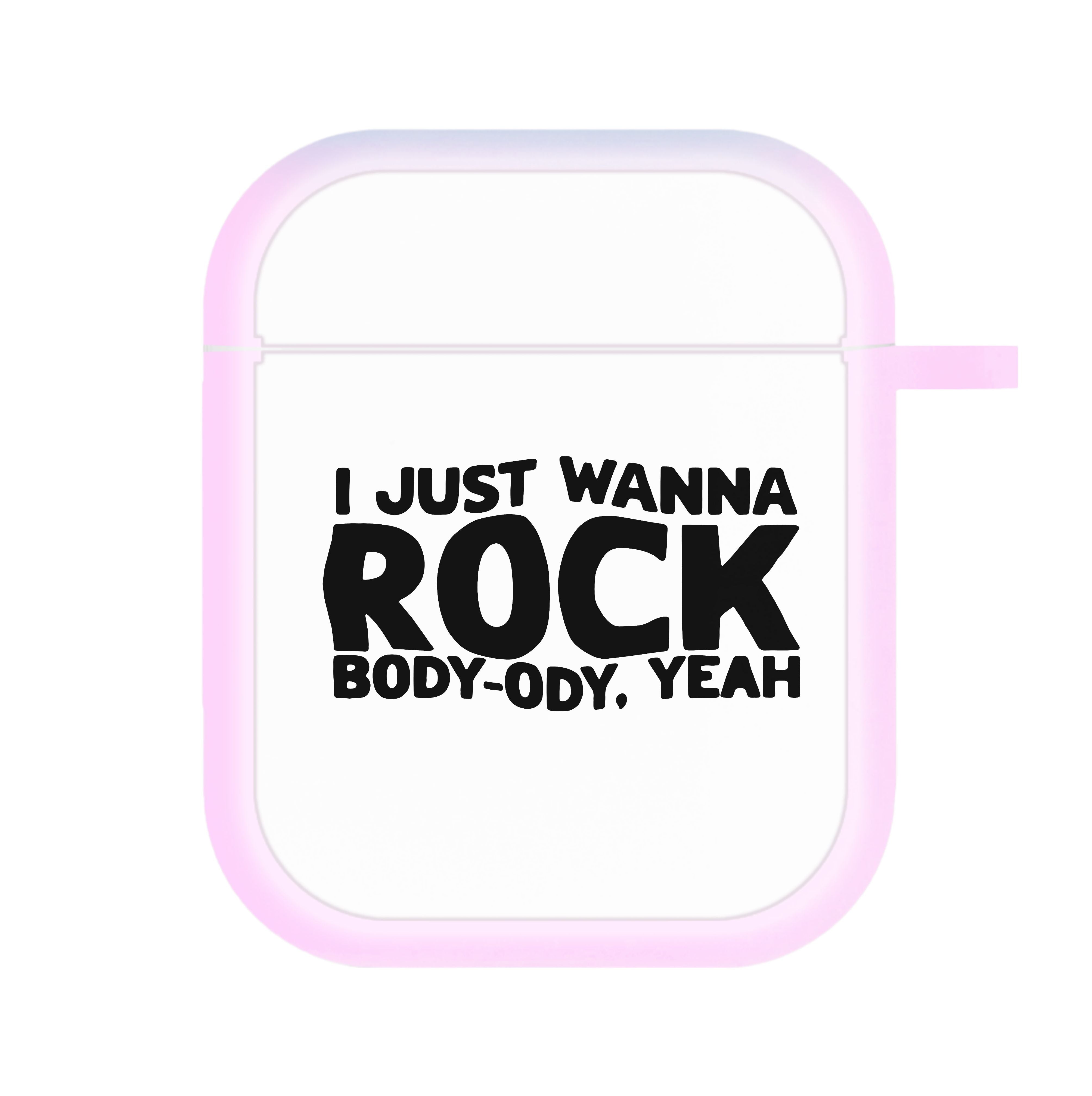 I Just Wanna Rock - TikTok Trends AirPods Case