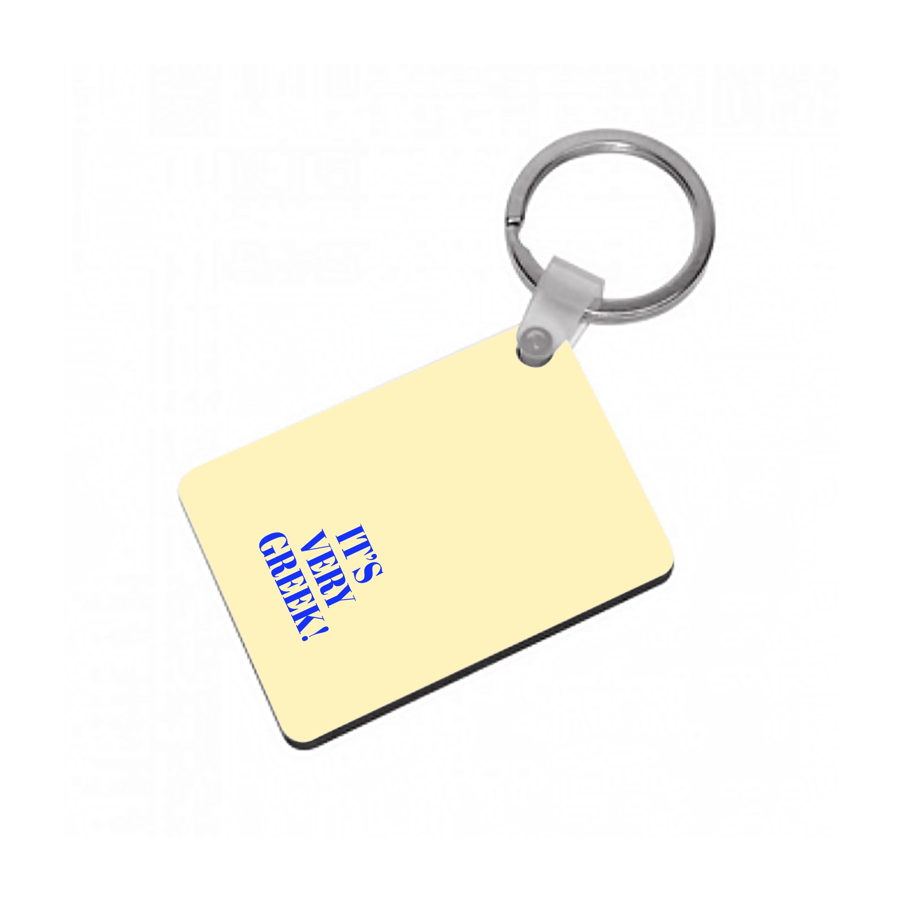 It's Very Greek! - Mamma Mia Keyring