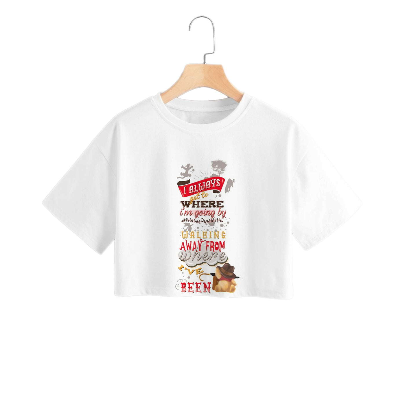 I Always Get Where I'm Going - Winnie The Pooh Quote Crop Top