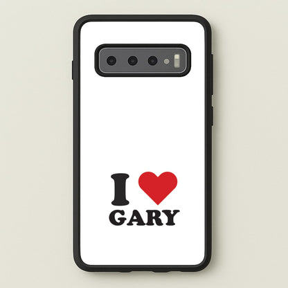 I Love Gary Galaxy S10 Plus Case