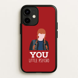 You Little Psycho iPhone 12 / 12 Pro Case