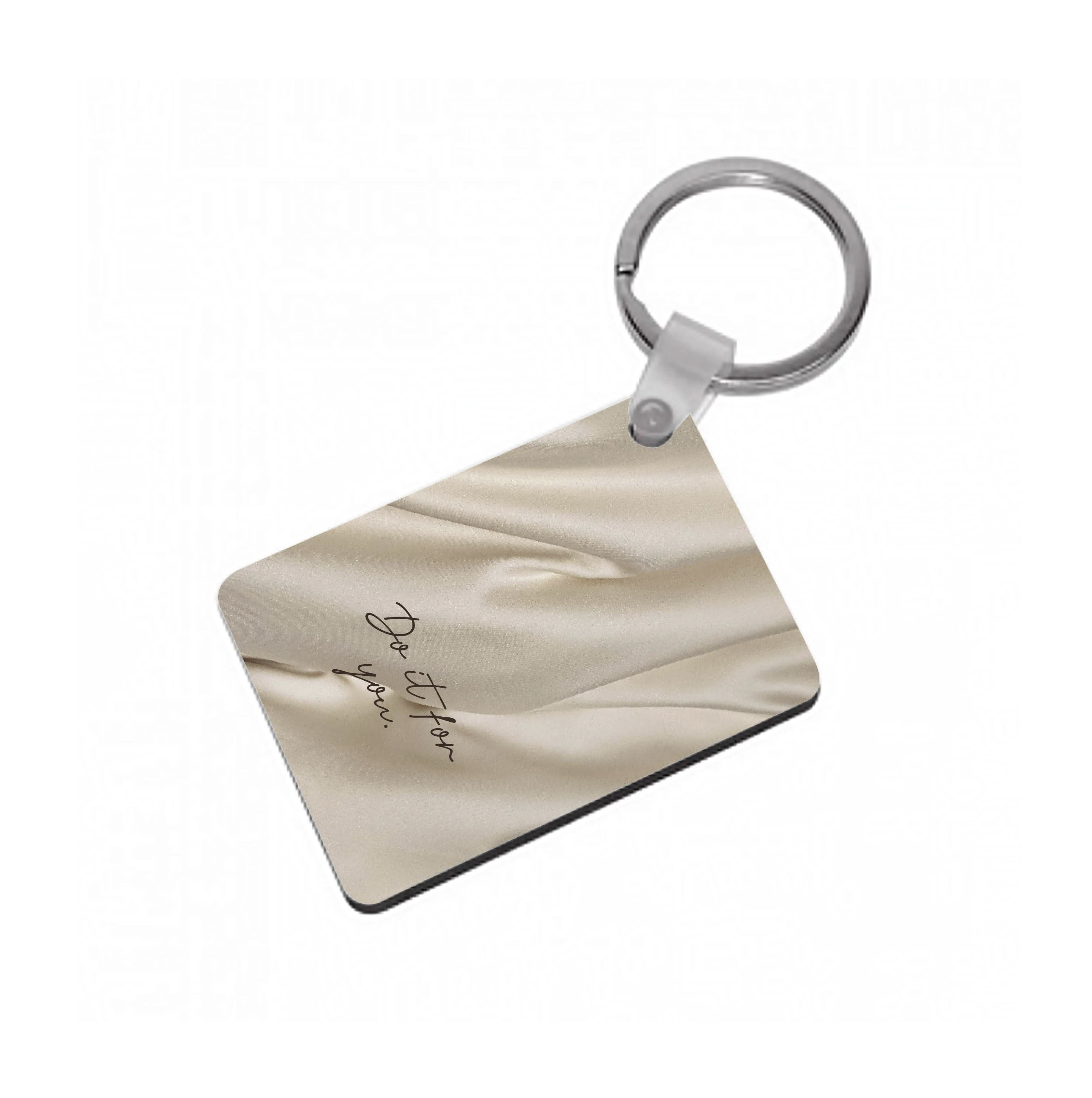 Do It For You Silk Keyring