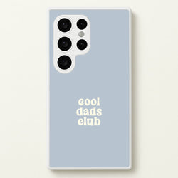 Cool Dads Club Galaxy S24 Ultra Case