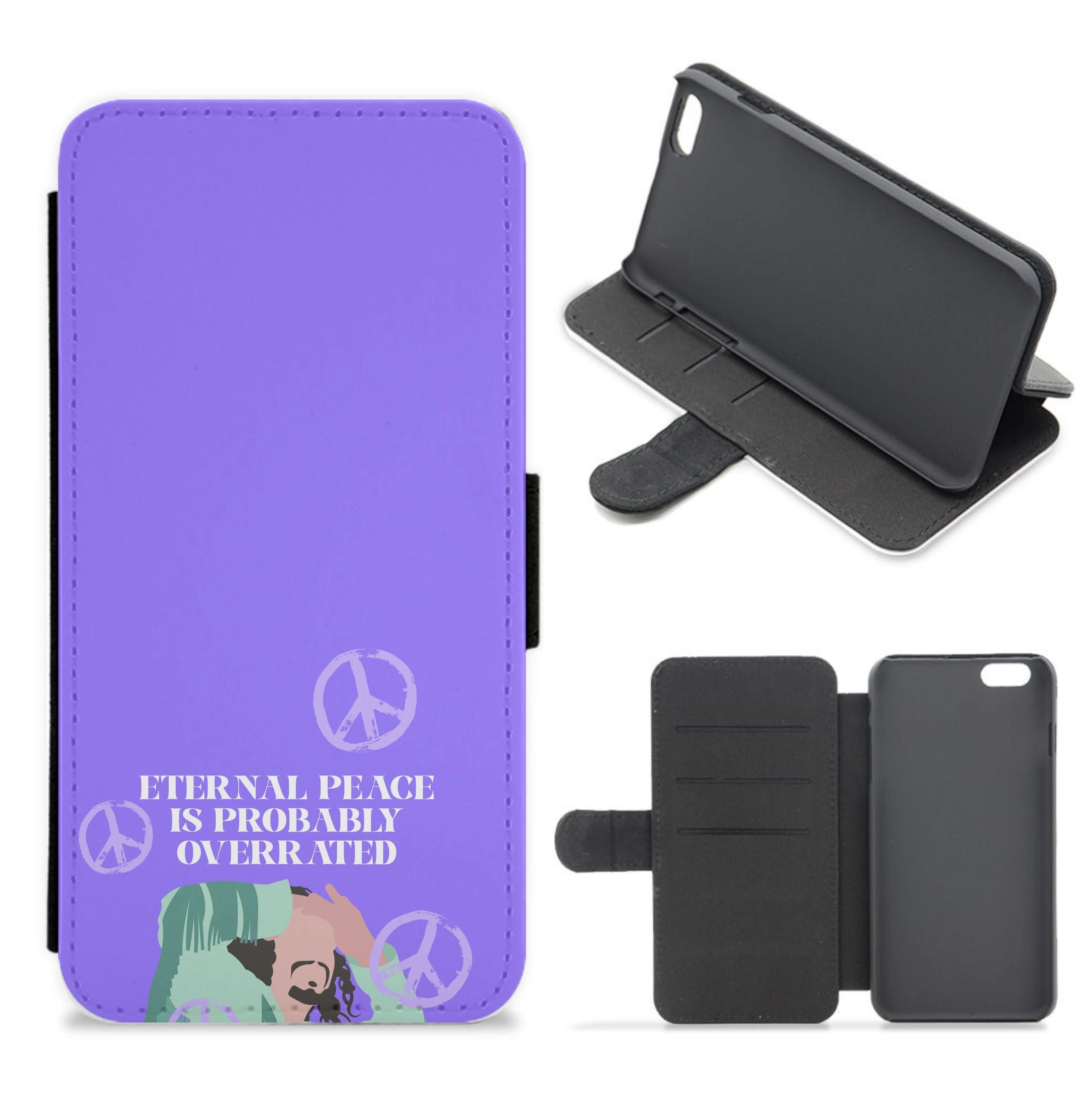 Eternal Peace Is Probably Overrated Flip / Wallet Phone Case