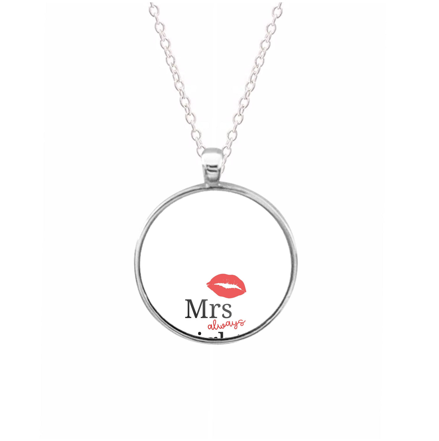 Mrs Always Right Necklace