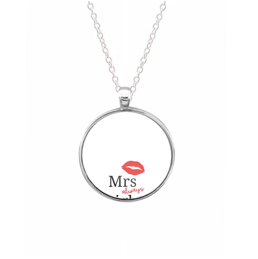 Mrs Always Right Necklace