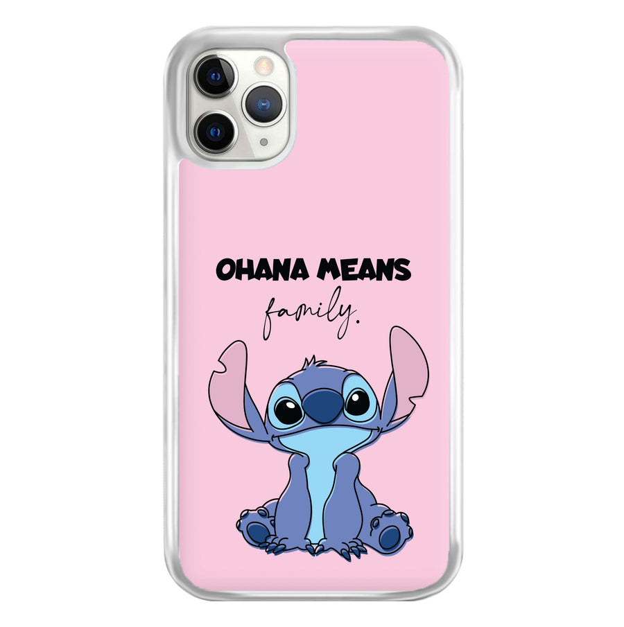 Ohana Means Family Pink Phone Case