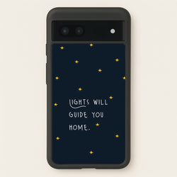 Lights Will Guide You Home Google Pixel 7a Case