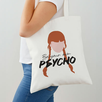 Be Your Own Psycho Shoulder Bag