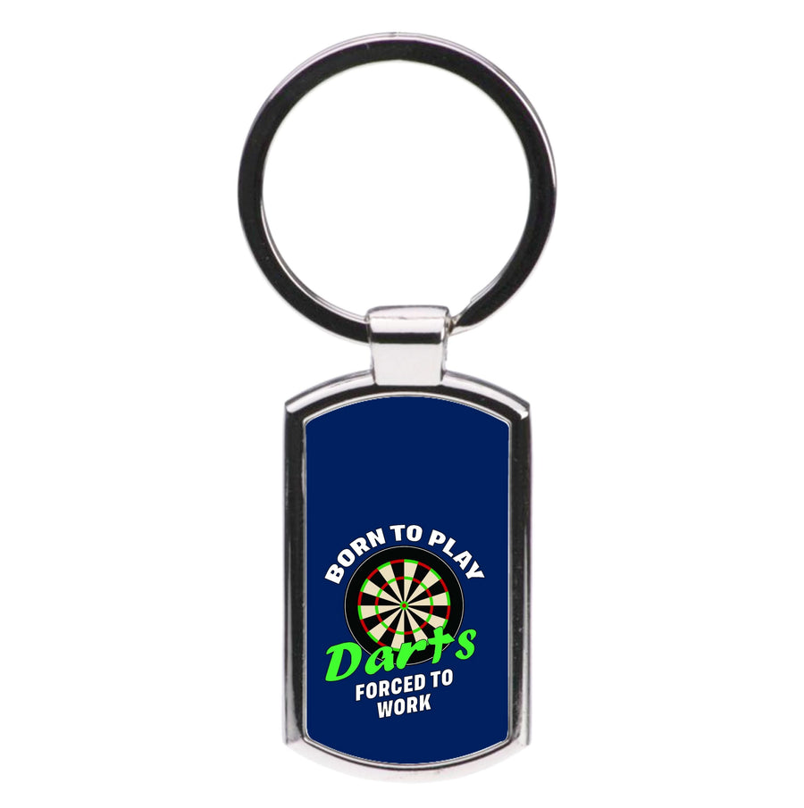 Born To Play Darts Luxury Keyring