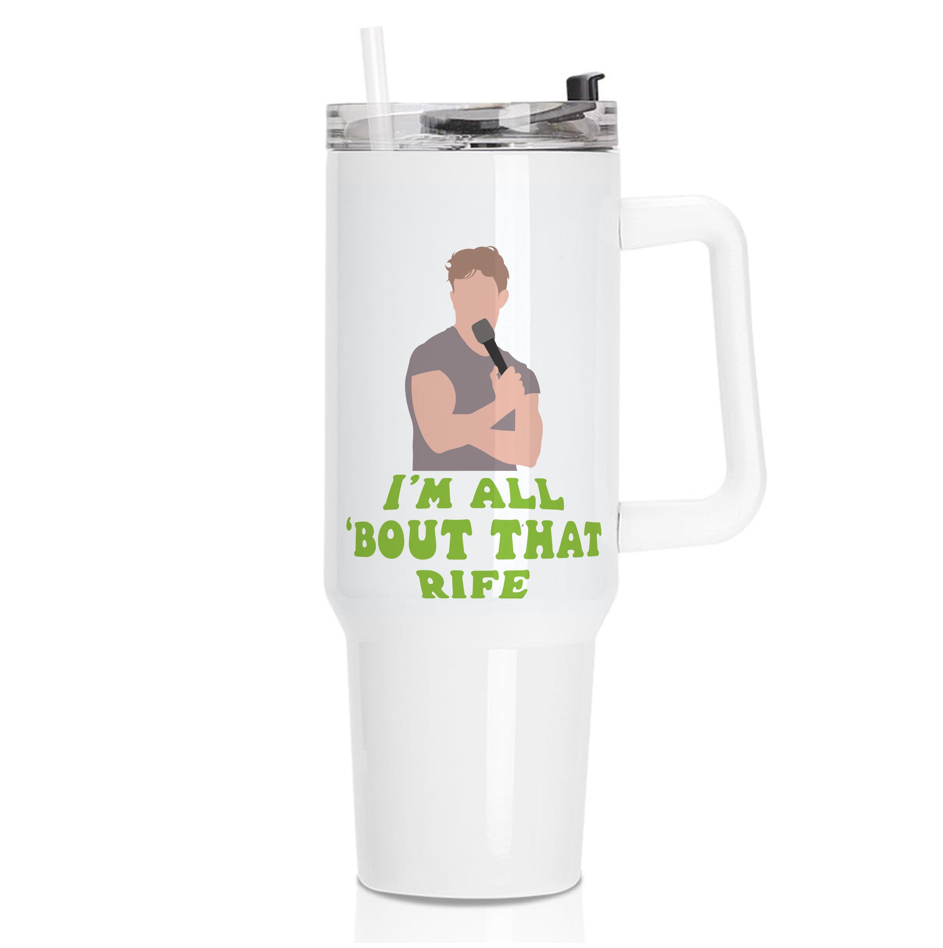 I'm All Bout That Rife Tumbler