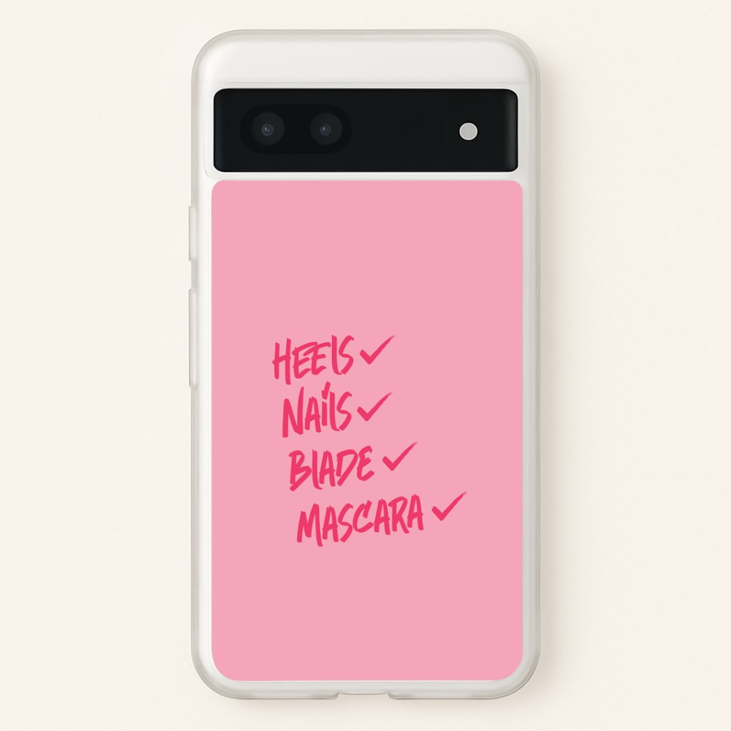 Heels, Nails, Blade, Mascara Google Pixel 7a Case