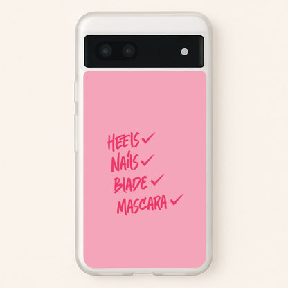 Heels, Nails, Blade, Mascara Google Pixel 7a Case