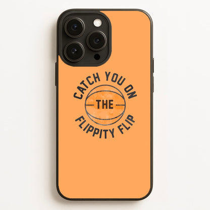 Catch You On The Flippity Flip Phone Case for iPhone, Samsung Galaxy and Google Pixel