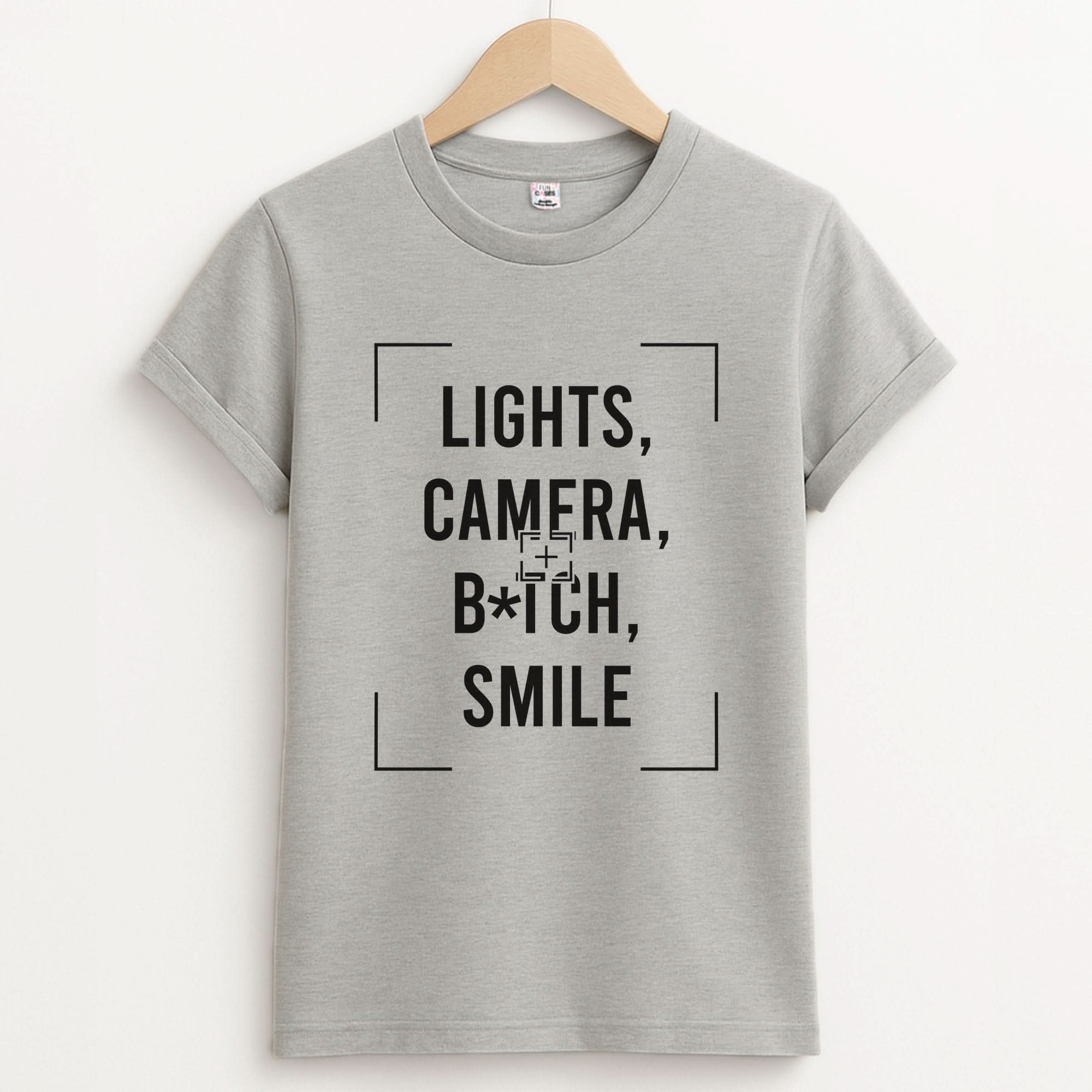 Lights, Camera, B*tch, Smile Unisex Grey T-Shirt