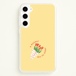 A Mother Like No Other Galaxy S23 Plus Case
