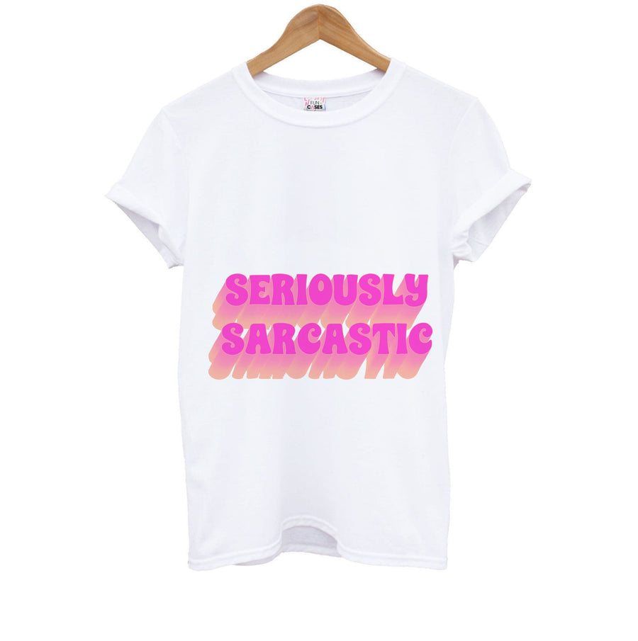 Seriously Sarcastic Kids T-Shirt