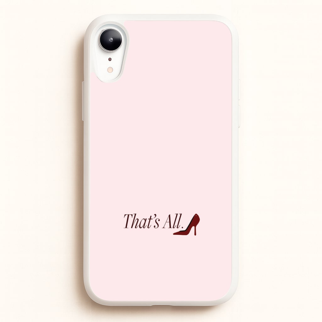 That's All iPhone XR Case