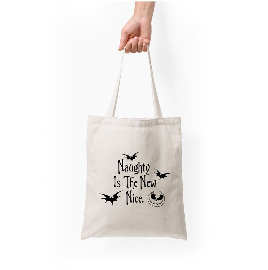 Naughty Is The New Nice Tote Bag