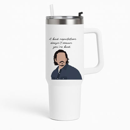 A Bad Reputation Tumbler