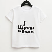 I Wanna Be Yours Kids T-Shirt 1