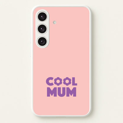 Cool Mum Galaxy S25 Case