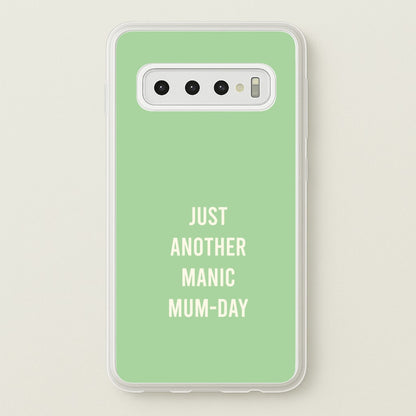 Just Another Manic Mumday Galaxy S10 Case