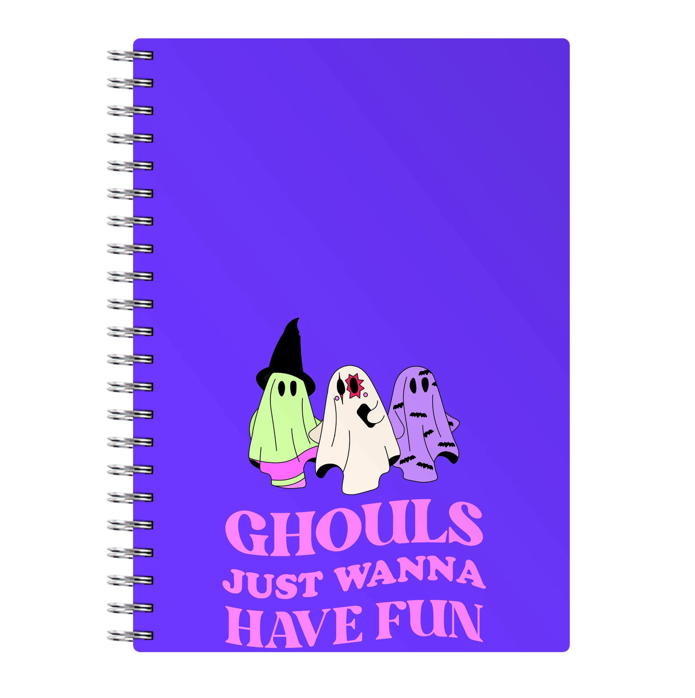 Ghouls Just Wanna Have Fun Notebook