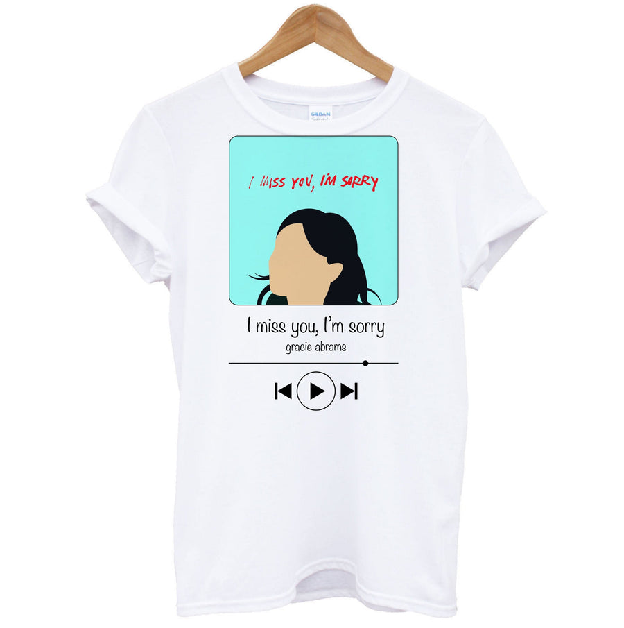 I Miss You - Gracie Abrams T-Shirt