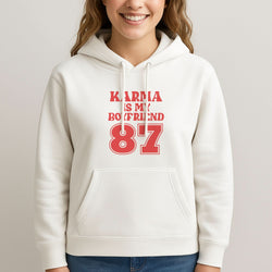 Karma Is My Boyfriend Womans Hooded Sweatshirt
