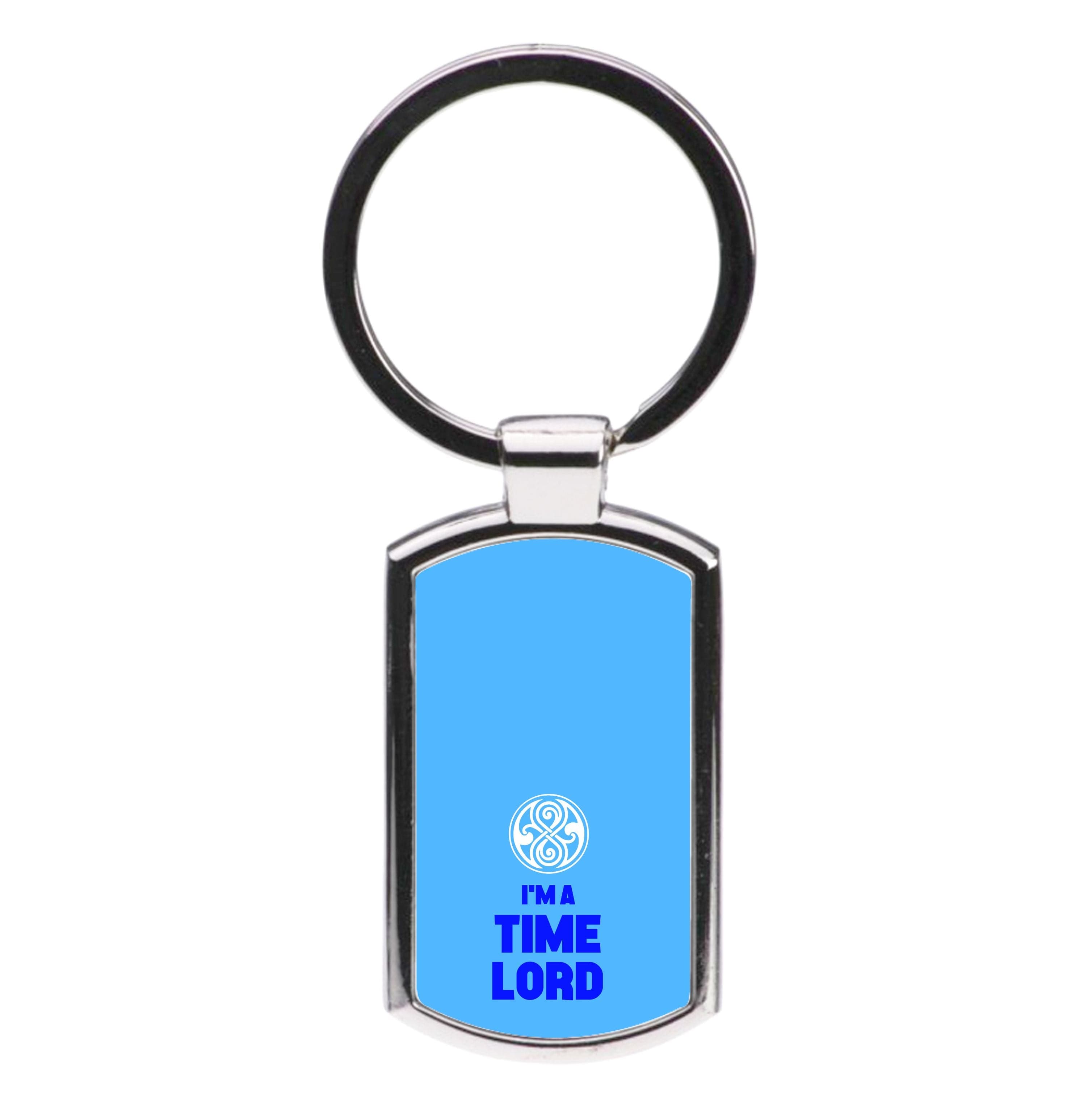 I'm A Time Lord Luxury Keyring