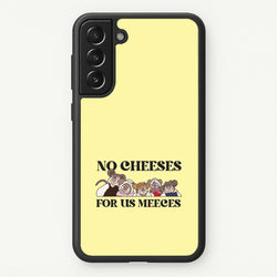 No Cheeses For Us Meeces II Galaxy S22 Case