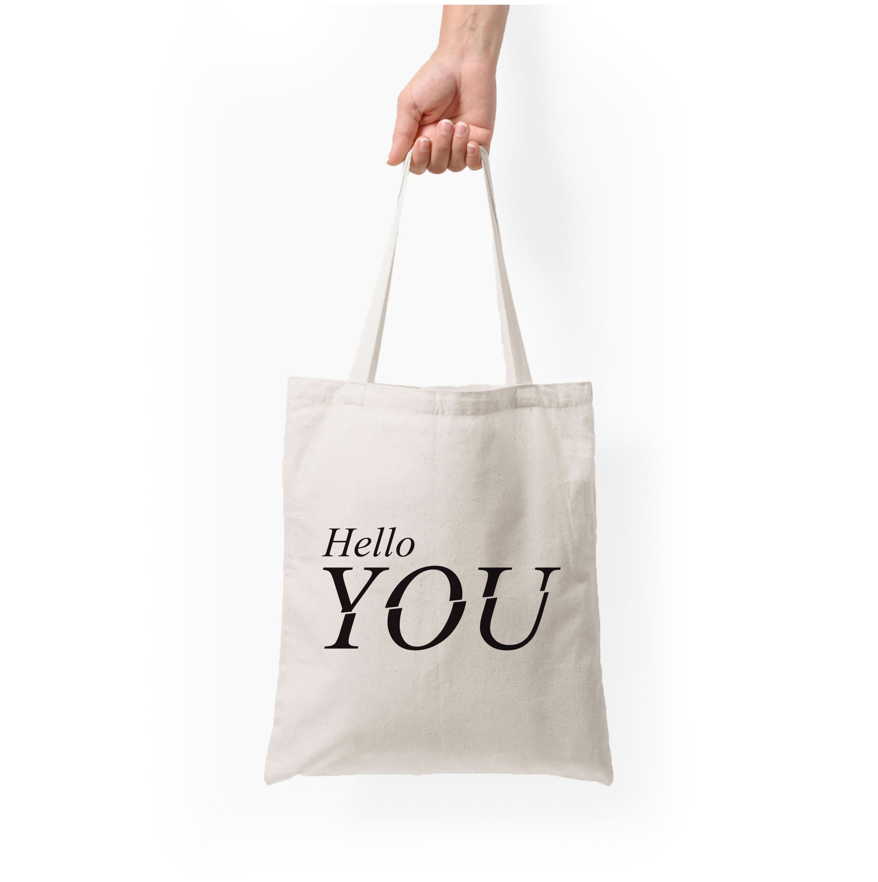 Hello You Tote Bag