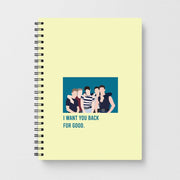 I Want You Back Notebook 1