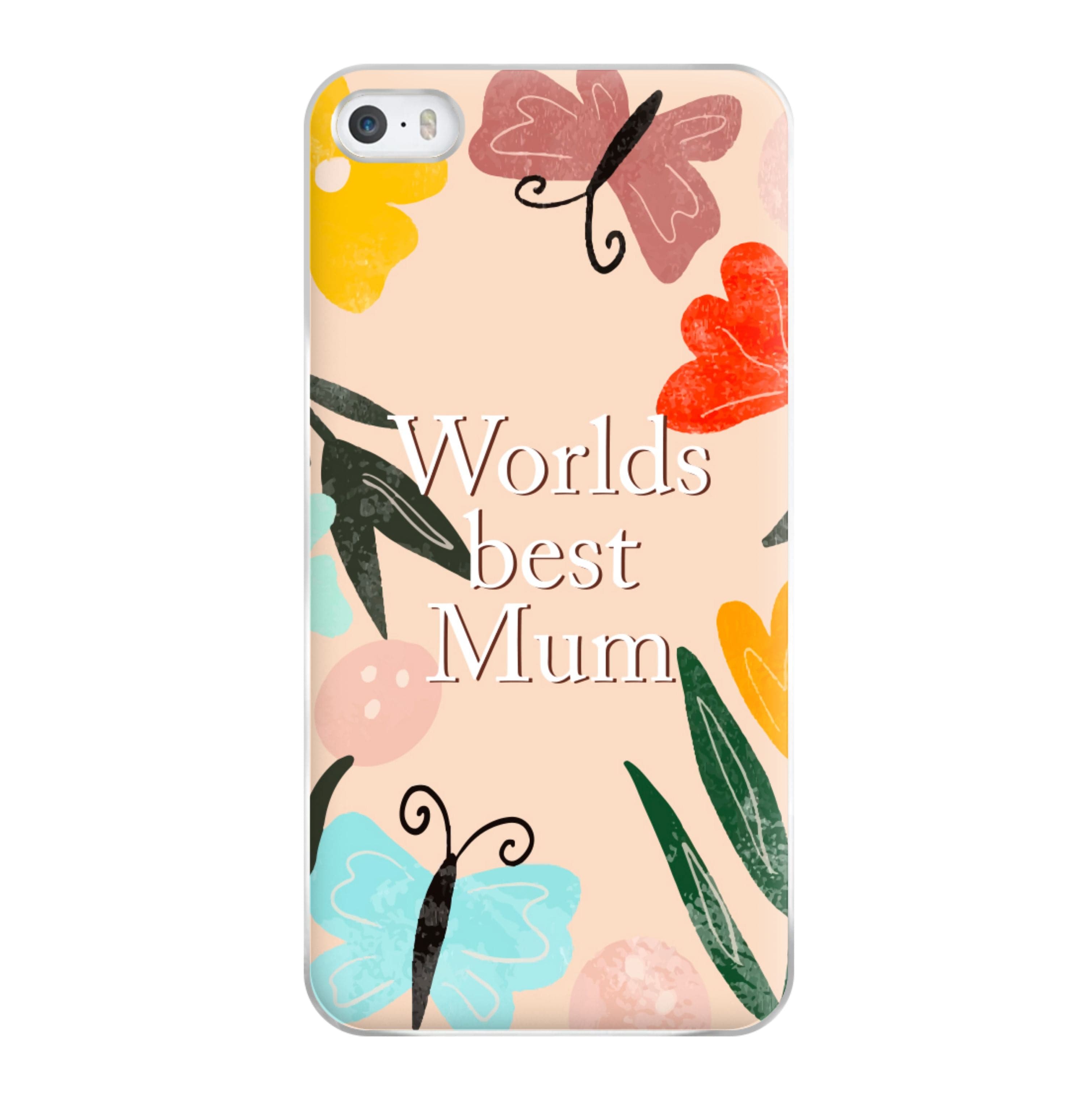 Worlds Best Mum - Floral Mother's Day Phone Case