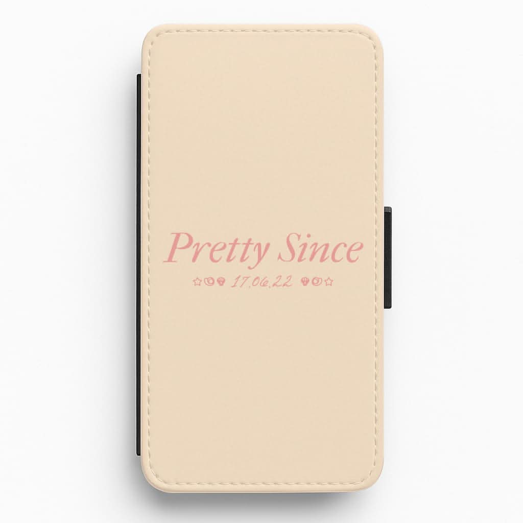 Pretty Since  Flip / Wallet Phone Case