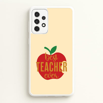 Apple Best Teacher Ever Galaxy A52 / A52s Case