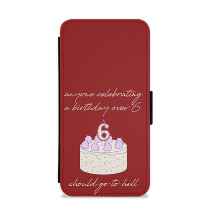 A Birthday Over 6 - B99 Flip / Wallet Phone Case