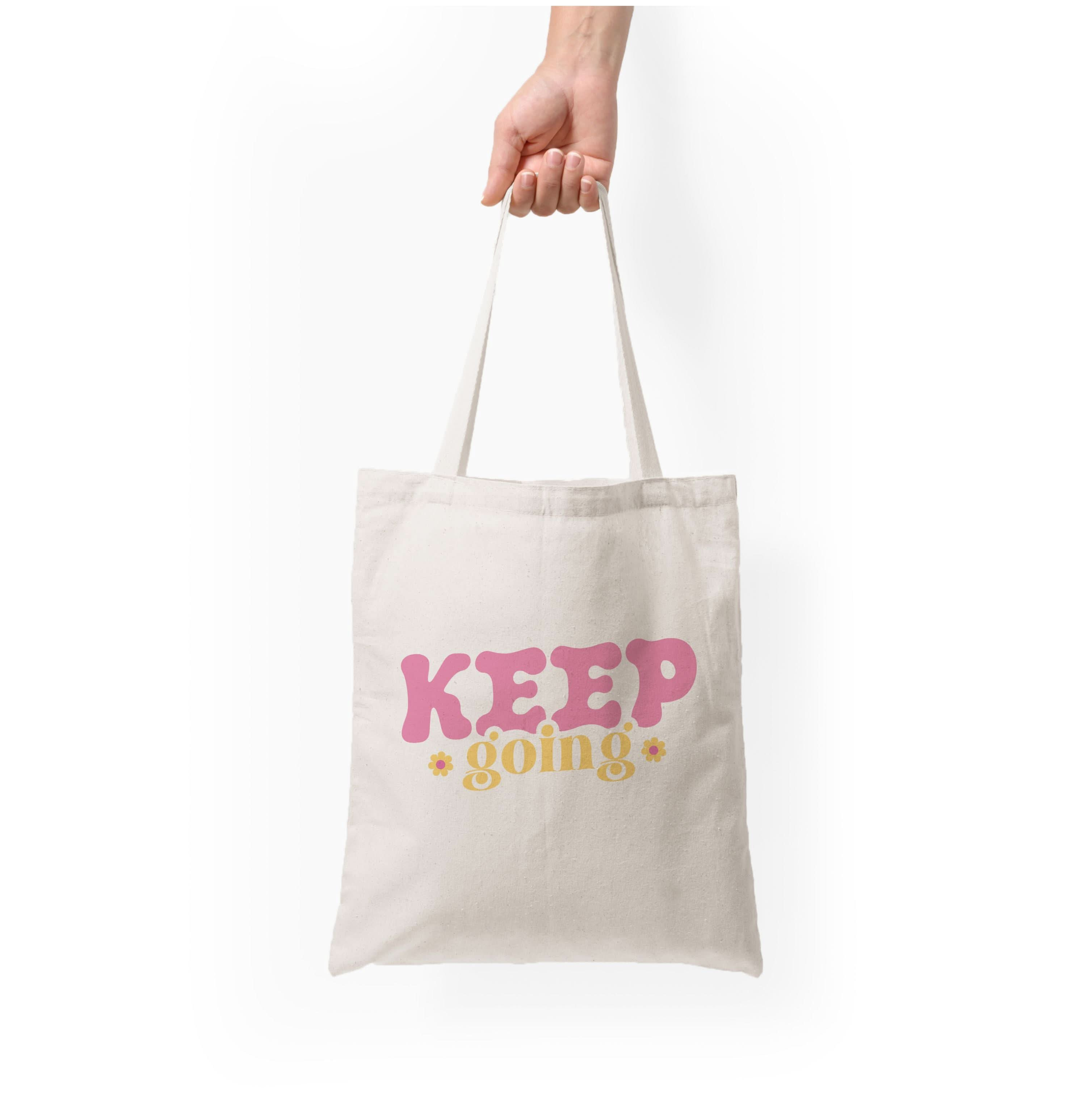 Keep Going Tote Bag