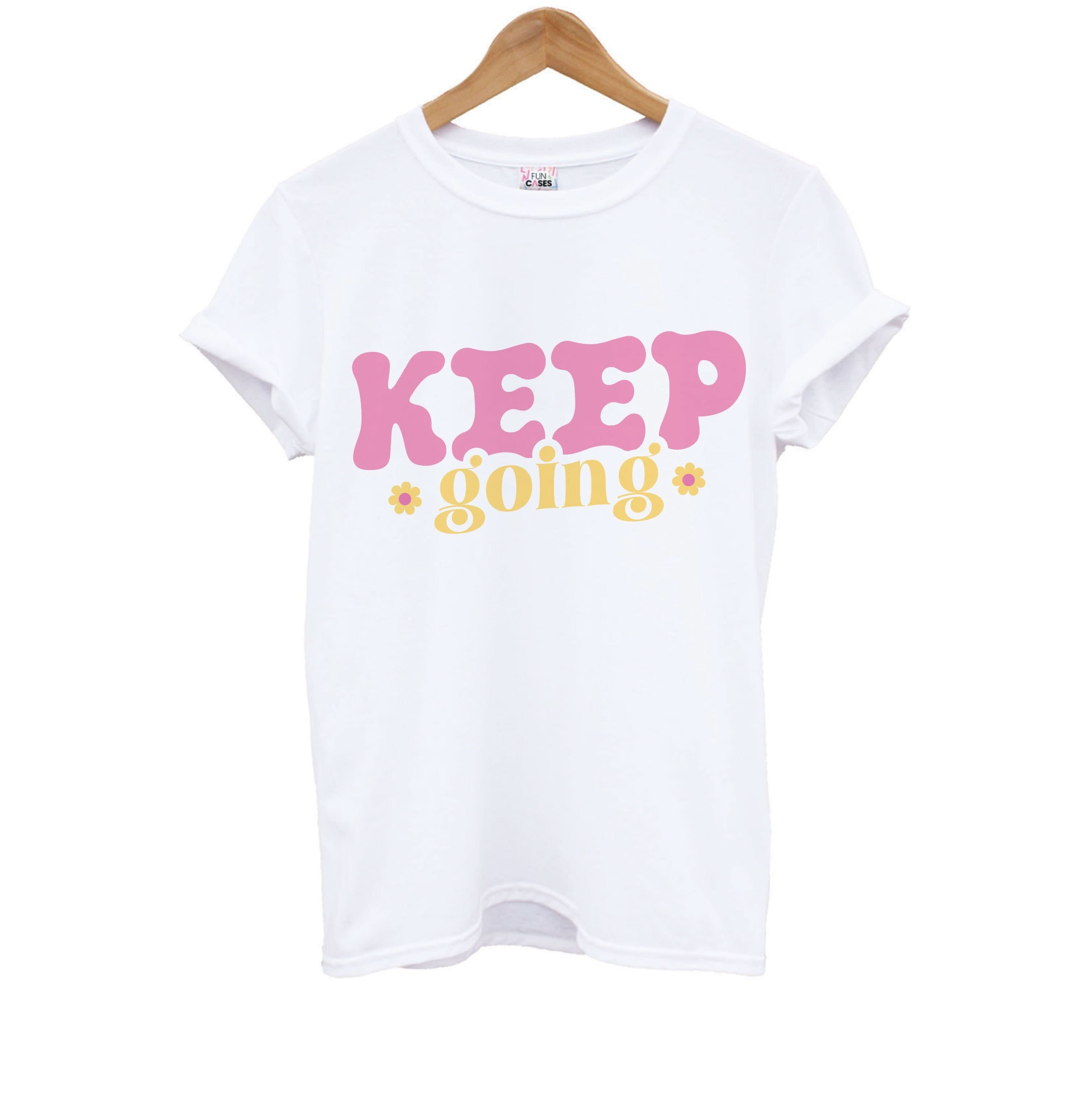 Keep Going Kids T-Shirt