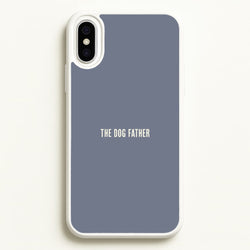 The Dog Father iPhone XS Max Case