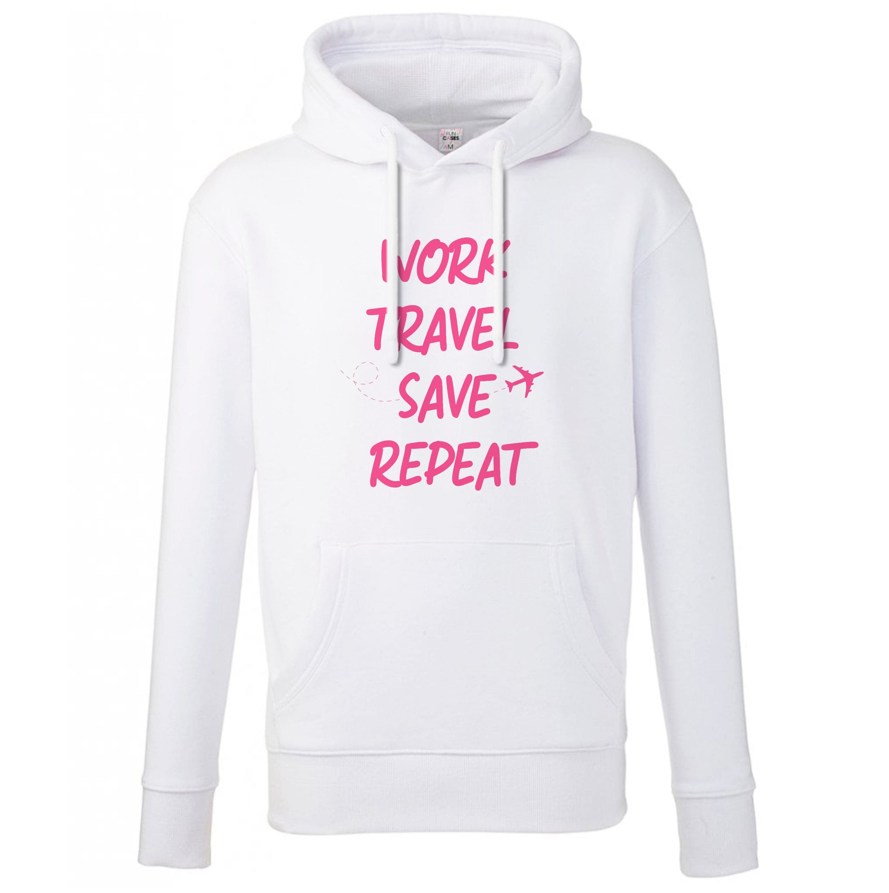 Work Travel Save Repeat - Travel Hoodie