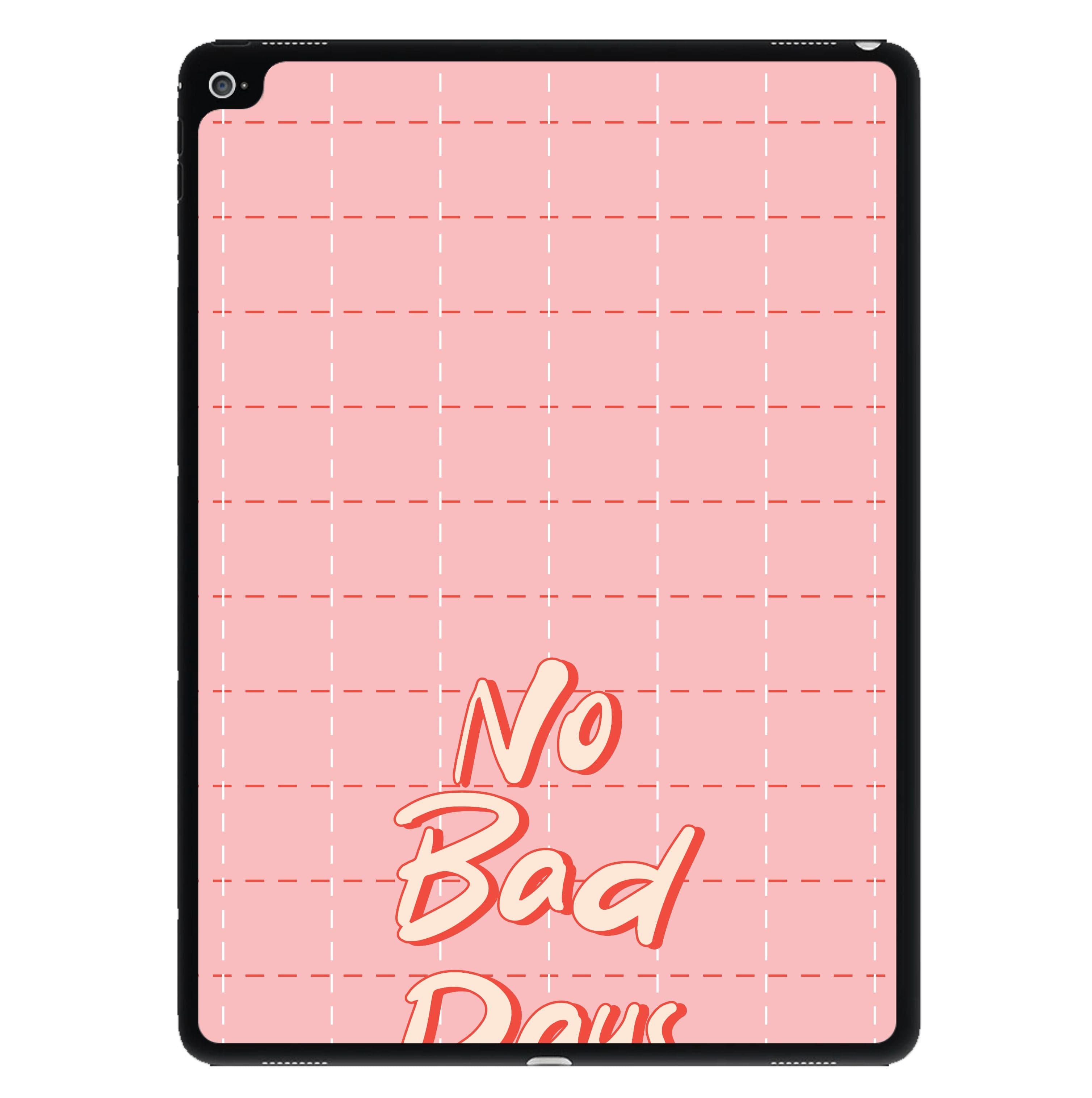 No Bad Days iPad Case