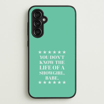 You Don't Know Babe  Galaxy A14 Case