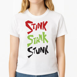 Stink, Stunk Womens T-Shirt