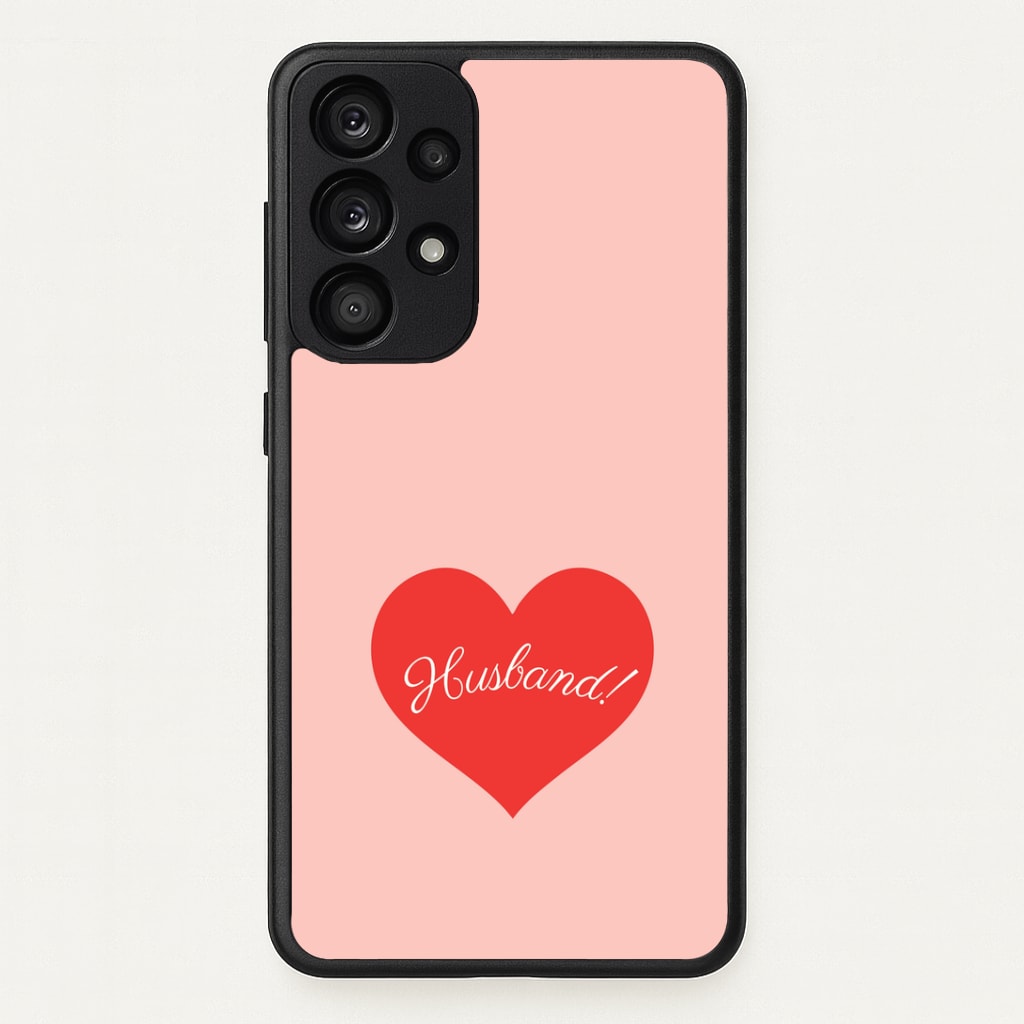 Husband! Galaxy A53 Case