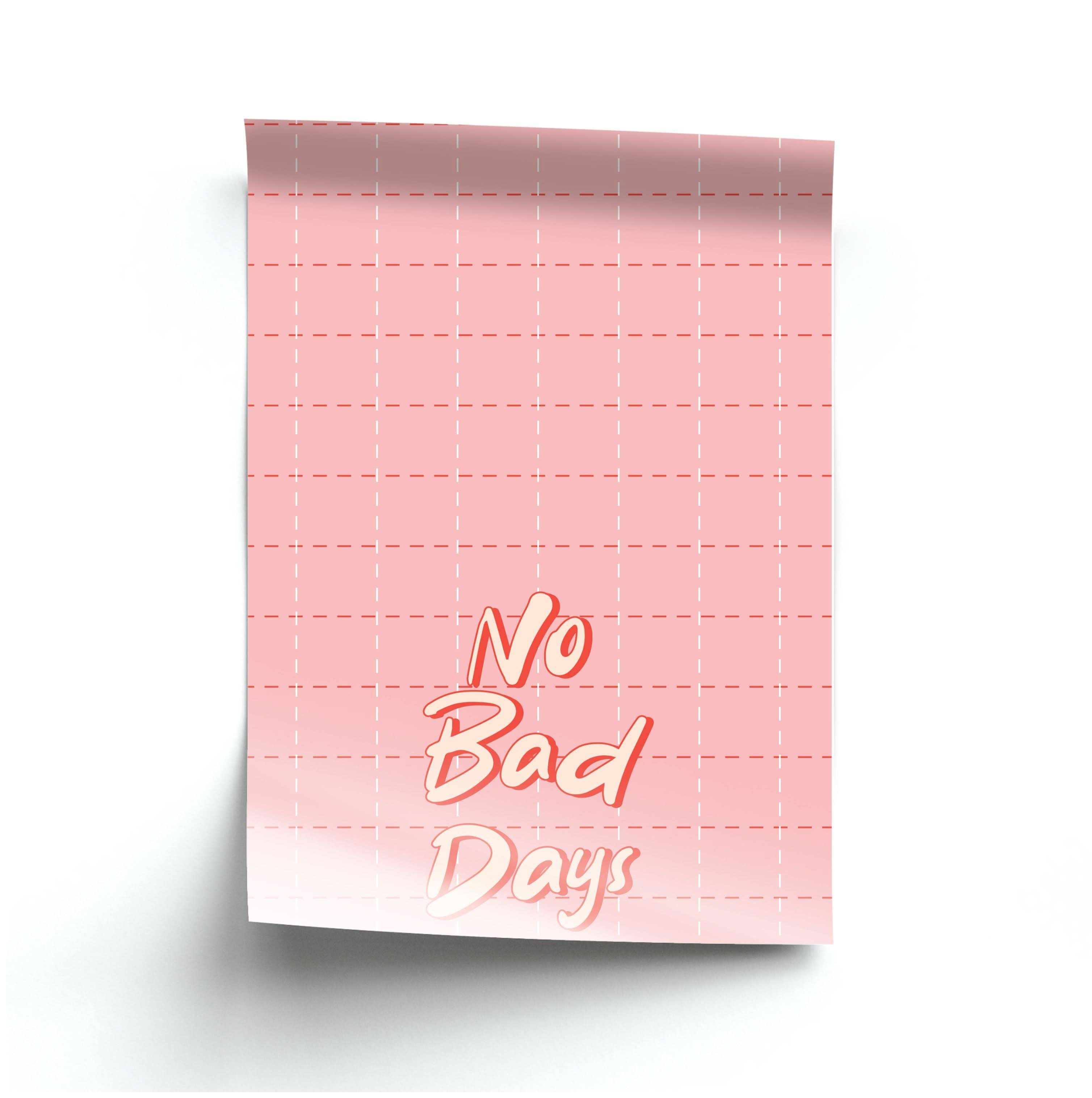 No Bad Days Poster