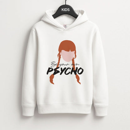 Be Your Own Psycho Kids Hoodie