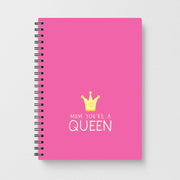 Mum You're A Queen Notebook 1