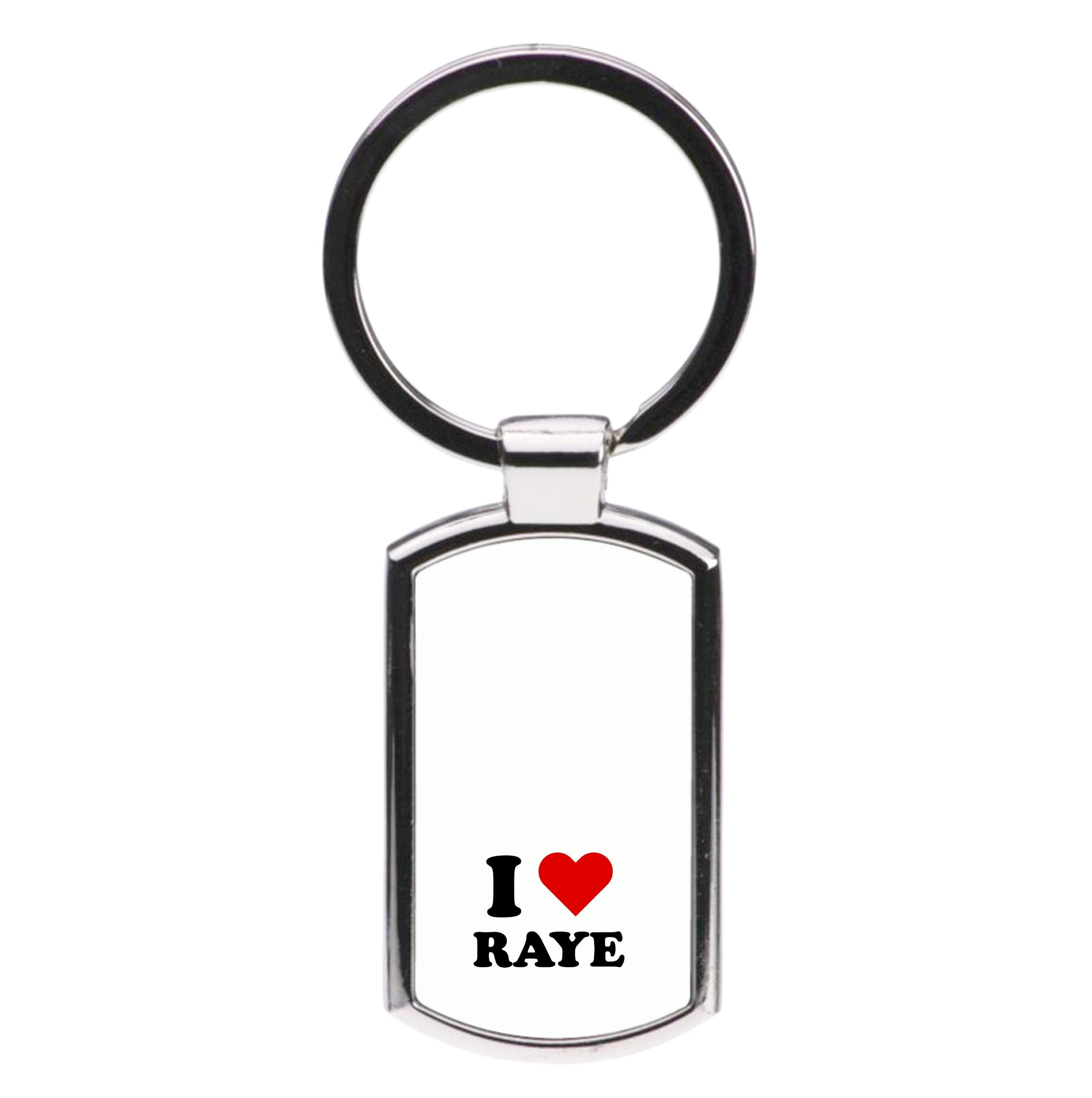 I Love Raye - Festival Luxury Keyring